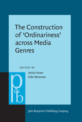 The Construction of 'Ordinariness' across Media Genres