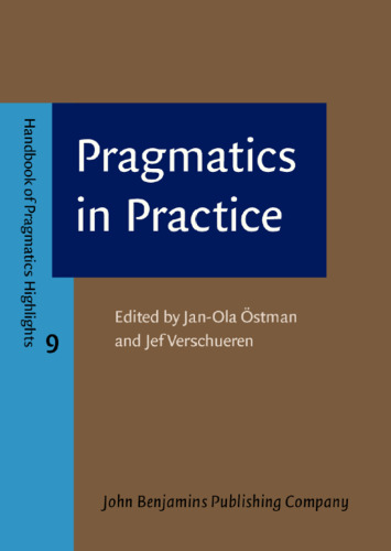 Pragmatics in Practice (Handbook of Pragmatics Highlights)