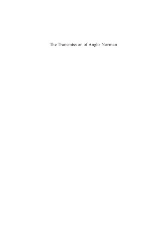 The Transmission of Anglo-Norman: Language History and Language Acquisition
