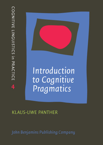 Introduction to Cognitive Pragmatics (Cognitive Linguistics in Practice)