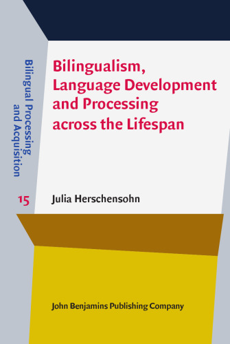Bilingualism, Language Development and Processing across the Lifespan