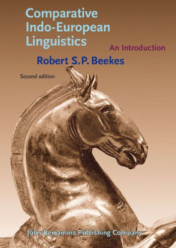 Comparative Indo-European Linguistics: An Introduction (2nd ed)