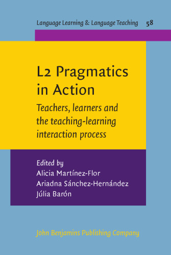 L2 Pragmatics in Action: Teachers, learners and the teaching-learning interaction process