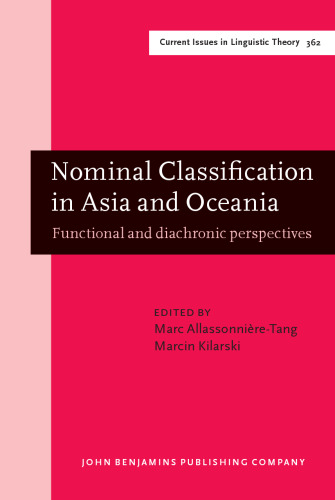 Nominal Classification in Asia and Oceania: Functional and Diachronic Perspectives
