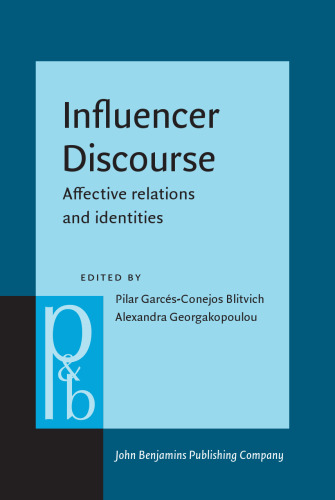 Influencer Discourse: Affective relations and identities