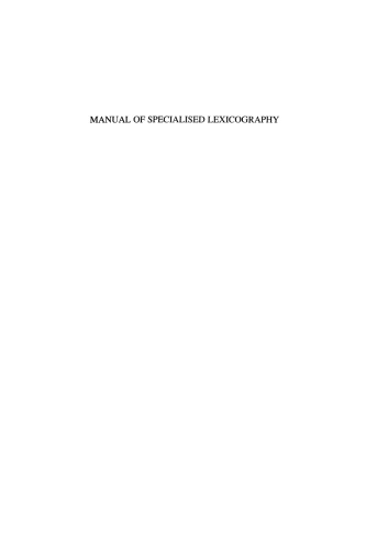 Manual of Specialised Lexicography: The preparation of specialised dictionaries