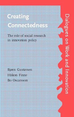 Creating Connectedness: The Role of Social Research in Innovation Policy