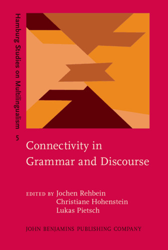 Connectivity in Grammar and Discourse (Hamburg Studies on Multilingualism)