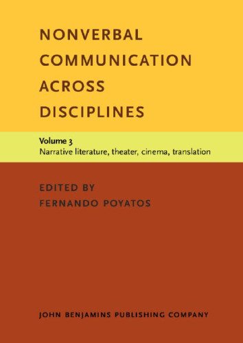 Nonverbal Communication across Disciplines, Volume 3: Narrative Literature, Theater, Cinema, Translation