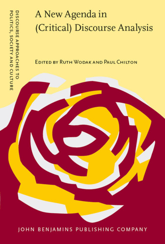 A New Agenda in (Critical) Discourse Analysis: Theory, Methodology and Interdisciplinarity