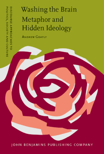 Washing the Brain: Metaphor and Hidden Ideology