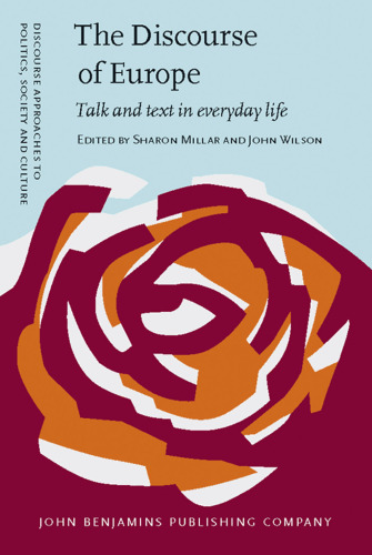 The Discourse of Europe: Talk and Text in Everyday Life