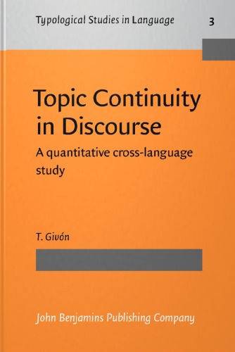 Topic Continuity in Discourse: A Quantitative Cross-language Study