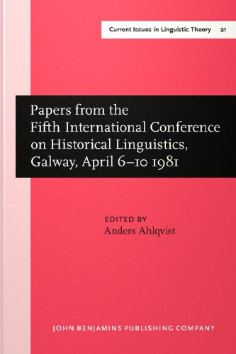 Papers from the 5th International Conference on Historical Linguistics, Galway, April 6–10 1981
