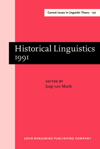 Historical Linguistics 1991: Papers from the 10th International Conference on Historical Linguistics, Amsterdam, August 12-16, 1991