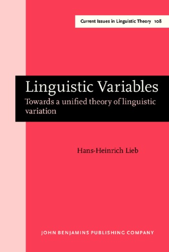 Linguistic Variables: Towards a Unified Theory of Linguistic Variation