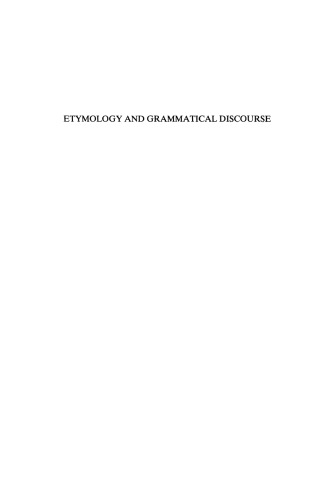 Etymology and Grammatical Discourse in Late Antiquity and the Early Middle Ages