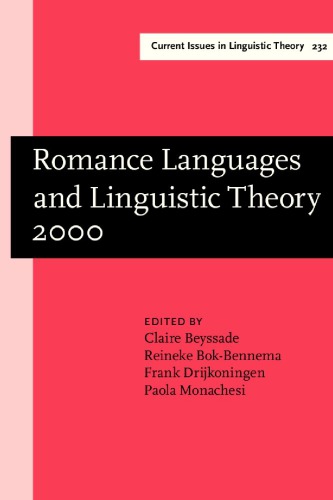 Romance Languages and Linguistic Theory 2000: Selected Papers from "Going Romance" 2000, Utrecht, 30 November-2 December