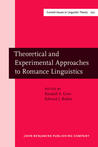 Theoretical and Experimental Approaches to Romance Linguistics: Selected papers from the 34th Linguistic Symposium on Romance Languages (LSRL), Salt Lake City, March 2004