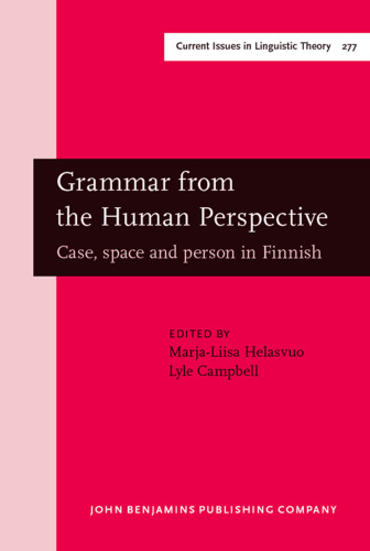 Grammar from the Human Perspective: Case, Space and Person in Finnish