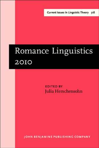 Romance Linguistics 2010: Selected Papers from the 40th Linguistic Symposium on Romance Linguistics (LSRL), Seattle, Washington, March 2010