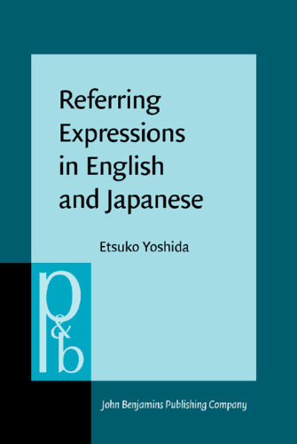Referring Expressions in English and Japanese: Patterns of Use in Dialogue Processing