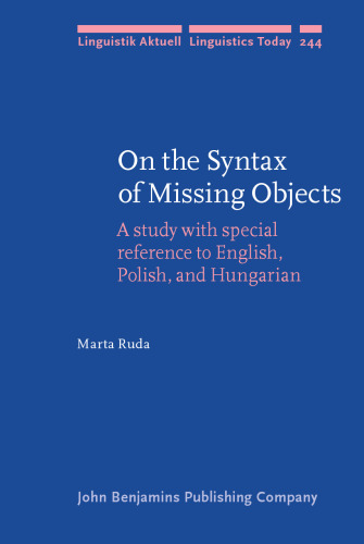 On the Syntax of Missing Objects (Linguistik Aktuell/Linguistics Today)
