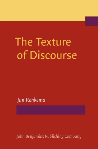 The Texture of Discourse: Towards an Outline of Connectivity Theory