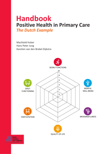 Handbook Positive Health in Primary Care: The Dutch Example