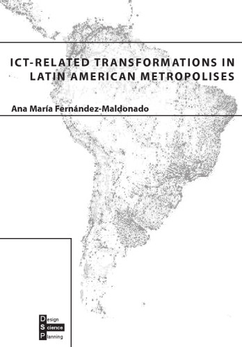 ICT-Related Transformations in Latin American Metropolises (Design science planning)