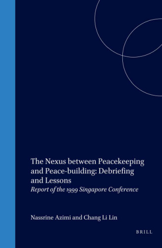 The Nexus Between Peace Keeping and Peace-Building:Debriefingand Lessons
