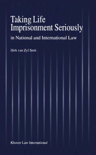 Taking Life Imprisonment Seriously:In National and International Law