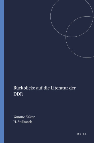 Rückblicke auf die Literatur der DDR (Amsterdamer Beiträge zur neueren Germanistik 52) (Amsterdamer Beiträge Zur Neueren Germanistik, 52) (German Edition)