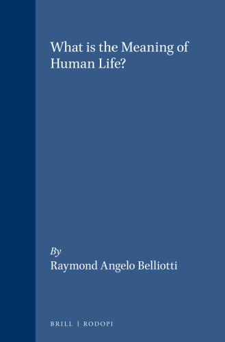 What Is The Meaning Of Human Life?
