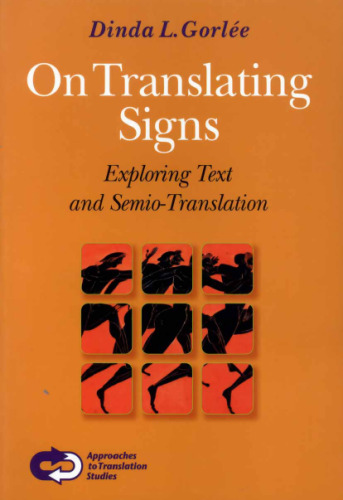 On Translating Signs: Exploring Text and Semio-translation