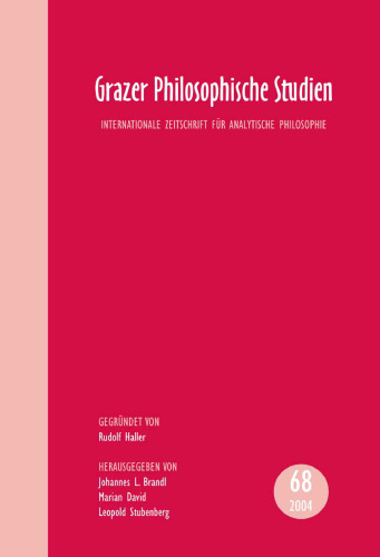 Grazer Philosophische Studien: Internationale Zeitschrift für Analytische Philosophie, Vol. 68