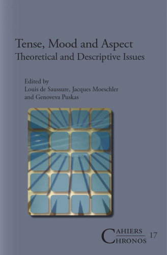 Tense, Mood and Aspect: Theoretical and Descriptive Issues.