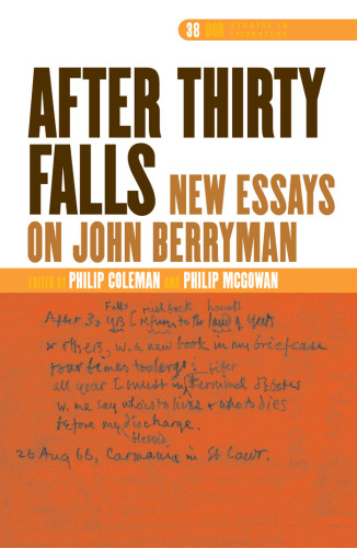 After thirty Falls: New Essays on John Berryman (DQR Studies in Literature)
