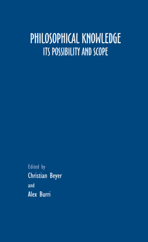 Philosophical Knowledge. Its Possibility and Scope ()