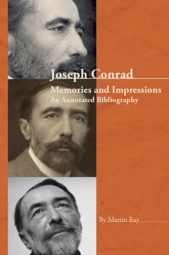 Joseph Conrad: Memories and Impressions - An Annotated Bibliography. (Conrad Studies)