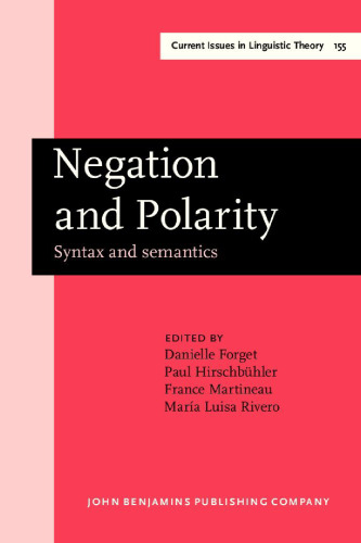 Negation and Polarity: Syntax and Semantics: Selected Papers from the Colloquium 'Negation: Syntax and Semantics', Ottawa, 11-13 May 1995