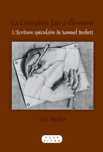 La littérature face à elle-même : l'écriture spéculaire de Samuel Beckett