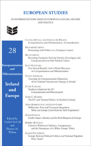 Europeanisation and Hibernicisation: Ireland and Europe. (European Studies)