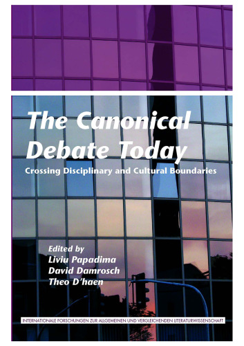 The Canonical Debate Today: Crossing Disciplinary and Cultural Boundaries
