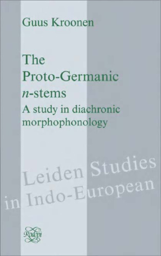 The Proto-germanic N-stems: A Study in Diachronic Morphophonology
