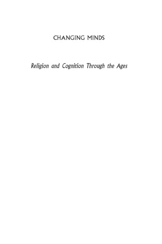Changing Minds: Religion and Cognition Through the Ages