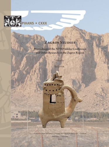 Zagros Studies: Proceedings of the Nino Jubilee Conference and Other Research on the Zagros Region (Pihans)