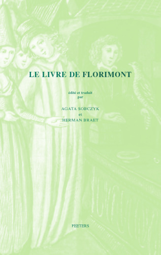 Le Livre de Florimont: Volume 21 (Ktemata)