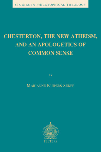 Chesterton, the New Atheism, and an Apologetics of Common Sense