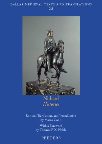 Nithard, Histories (Dallas Medieval Texts and Translations, 28)